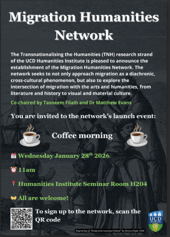 The Transnationalising the Humanities research strand is pleased to announce the establishment of the Migration Humanities Network. To kick things off, we will be holding a coffee morning @ 11am-12pm | HI Seminar Room H204 | Click the arrow below for further details & Google form registration link